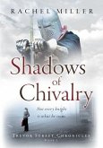 Shadows of Chivalry (eBook, ePUB) Shadows of Chivalry (eBook, ePUB)