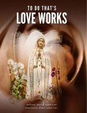 To Do That's Love Works (eBook, ePUB)