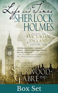 The Life and Times of Sherlock Holmes (eBook, ePUB) - Sherwood-Fabre, Liese