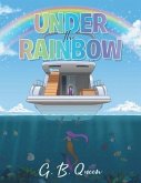 Under the Rainbow (eBook, ePUB)