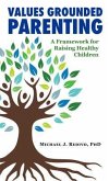 Values Grounded Parenting (eBook, ePUB)