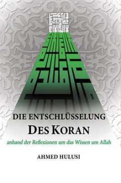 Die Entschlüsselung des Koran (eBook, ePUB) - Hulusi, Ahmed