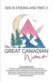 The Great Canadian Woman - She is Strong and Free II (eBook, ePUB)