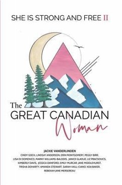 Cover The Great Canadian Woman - She is Strong and Free II (eBook, ePUB)