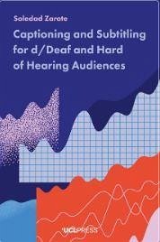Captioning and Subtitling for d/Deaf and Hard of Hearing Audiences (eBook, ePUB) - Zárate, Soledad