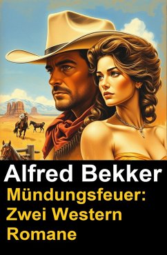 Cover Mündungsfeuer: Zwei Western Romane (eBook, ePUB)