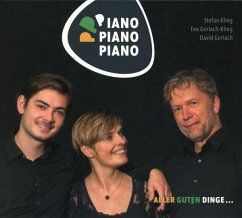 Piano Piano Piano Aller Guten Dinge.. - Stefan Kling,Eva Gerlach Kling,David Kling