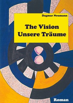The Vision Unsere Träume - Neumann, Dagmar