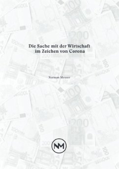 Cover Die Sache mit der Wirtschaft im Zeichen von Corona
