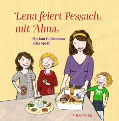 Lena feiert Pessach mit Alma - Halberstam, Myriam