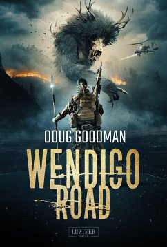 WENDIGO ROAD - Goodman, Doug