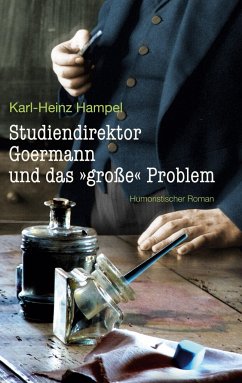 Studiendirektor Goermann und das &quote;große&quote; Problem