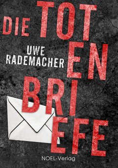 Die Totenbriefe - Rademacher, Uwe