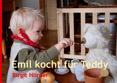 Emil kocht für Teddy - Hörner, Birgit