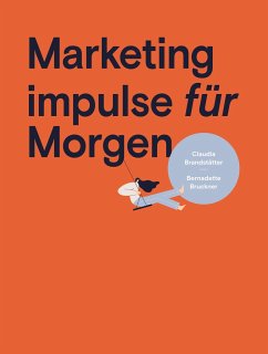 Marketing impulse für Morgen - Claudia Brandstätter, Mag.a;Bruckner, Bernadette