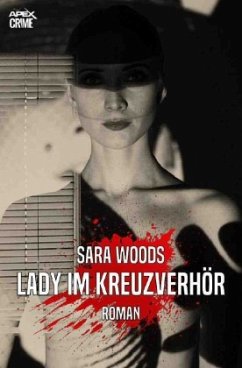 LADY IM KREUZVERHÖR - Woods, Sara