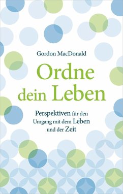 Ordne dein Leben - Macdonald, Gordon