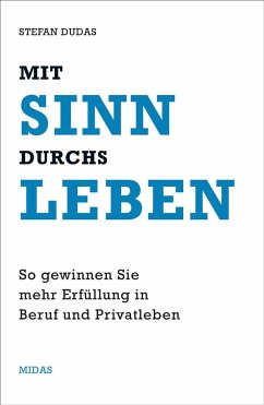 Mit Sinn durchs Leben - Dudas, Stefan