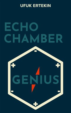 Echo Chamber Genius - Ertekin, Ufuk