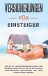 Versicherungen für Einsteiger: Wie Sie... - Bild 1