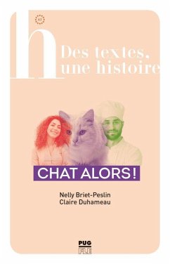 Chat alors ! - Briet-Peslin, Nelly;Duhameau, Claire