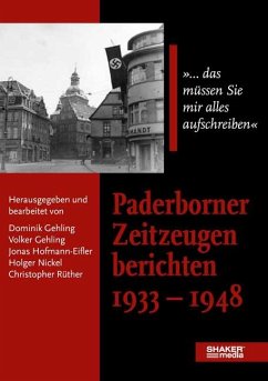 Paderborner Zeitzeugen berichten 1933 - 1948 - Jonas, Hofmann-Eifler