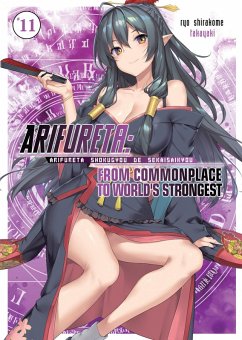 Arifureta: From Commonplace to World's Strongest: Volume 11 (eBook, ePUB) - Shirakome, Ryo