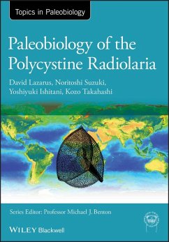Paleobiology of the Polycystine Radiolaria (eBook, PDF) - Lazarus, David; Suzuki, Noritoshi; Ishitani, Yoshiyuki; Takahashi, Kozo
