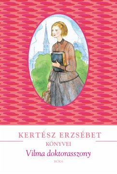 Vilma doktorasszony (eBook, ePUB) - Kertész, Erzsébet