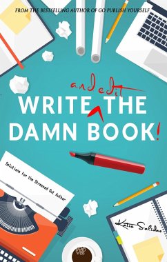 Write and Edit the Damn Book (eBook, ePUB) - Salidas, Katie