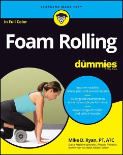 Foam Rolling For Dummies (eBook, ePUB) - Ryan, Mike D.