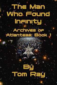 Cover The Man Who Found Infinity (Archives of Atlanteas, #1) (eBook, ePUB)