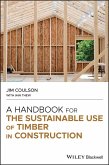 A Handbook for the Sustainable Use of Timber in Construction (eBook, PDF)