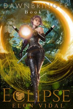 Eclipse (Dawnbringer, Book 1) (eBook, ePUB) - Vidal, Elon