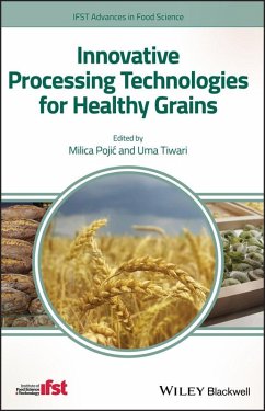 Innovative Processing Technologies for Healthy Grains (eBook, ePUB)