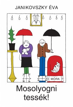 Mosolyogni tessék! (eBook, ePUB) - Janikovszky, Éva