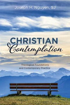 Christian Contemplation (eBook, ePUB) - Nguyen, Joseph H. Sj