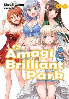 Amagi Brilliant Park: Volume 6 (eBook, ePUB) - Gatou, Shouji