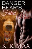 Danger Bear's Fated Mate (Haven Bear Shifters, #5) (eBook, ePUB)