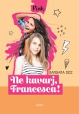 Ne kavarj Francesca (eBook, ePUB)