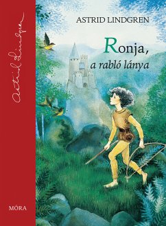 Ronja, a rabló lánya (eBook, ePUB) - Lindgren, Astrid