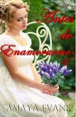 Antes de Enamorarme (Solteronas, #5) (eBook, ePUB)
