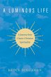A Luminous Life (eBook, ePUB) - Bild 1