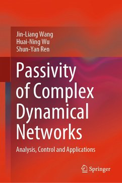 Passivity of Complex Dynamical Networks (eBook, PDF) - Wang, Jin-Liang; Wu, Huai-Ning; Ren, Shun-Yan