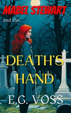 Mabel Stewart and the Death's Hand (eBook, ePUB) - Voss, E. G.