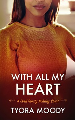 With All My Heart: A Holiday Short (Reed Family Mysteries, #3.5) (eBook, ePUB) - Moody, Tyora