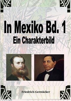 In Mexiko Bd. 1 (eBook, ePUB) - Gerstäcker, Friedrich