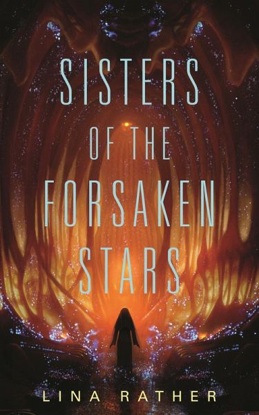 Sisters of the Forsaken Stars (eBook, ePUB) Sisters of the Forsaken Stars (eBook, ePUB)