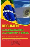 Resumen de La globalización, la Argentina y Brasil de Aldo Ferrer (RESÚMENES UNIVERSITARIOS) (eBook, ePUB)