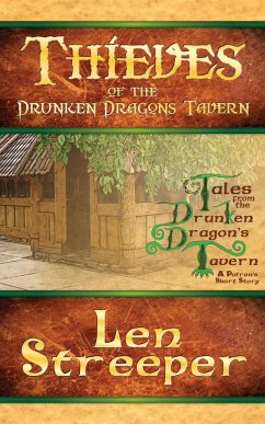 Cover Thieves of the Drunken Dragon's Tavern (A Drunken Dragon's Tavern Patron Story, #2) (eBook, ePUB)